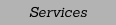 Services Services